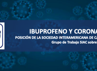 Covid-19 e Ibuprofeno Posición de la Sociedad Interamericana de Cardiología