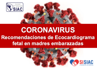 Recomendaciones Ecocardiograma Fetal para el cuidado y atención de pacientes embarazadas frente a la pandemia