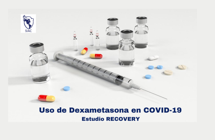 Uso de Dexametasona en COVID-19 – Estudio RECOVERY