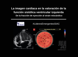 La imagen cardiaca en la valoración de la función sistólica ventricular izquierda: De la fracción de eyección al strain miocárdico