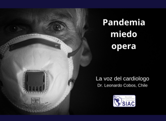 La voz del cardiólogo: Pandemia-miedo-opera