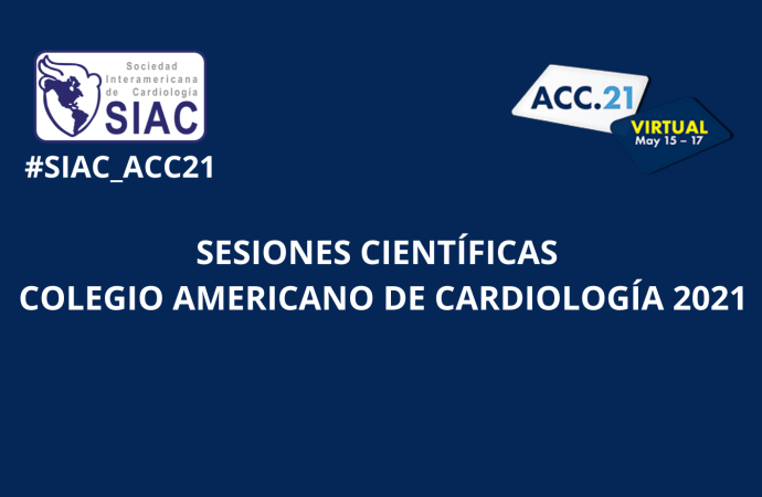Sesiones científicas del Colegio Americano de Cardiología 2021