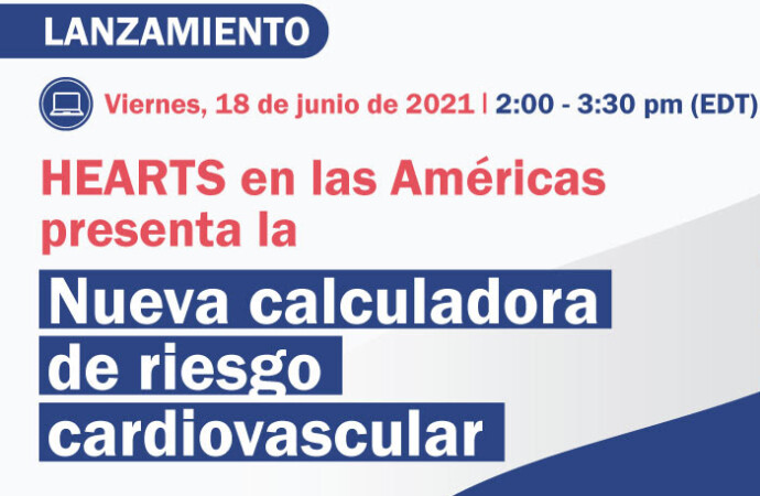 HEARTS en las Américas presenta la nueva calculadora de riesgo cardiovascular