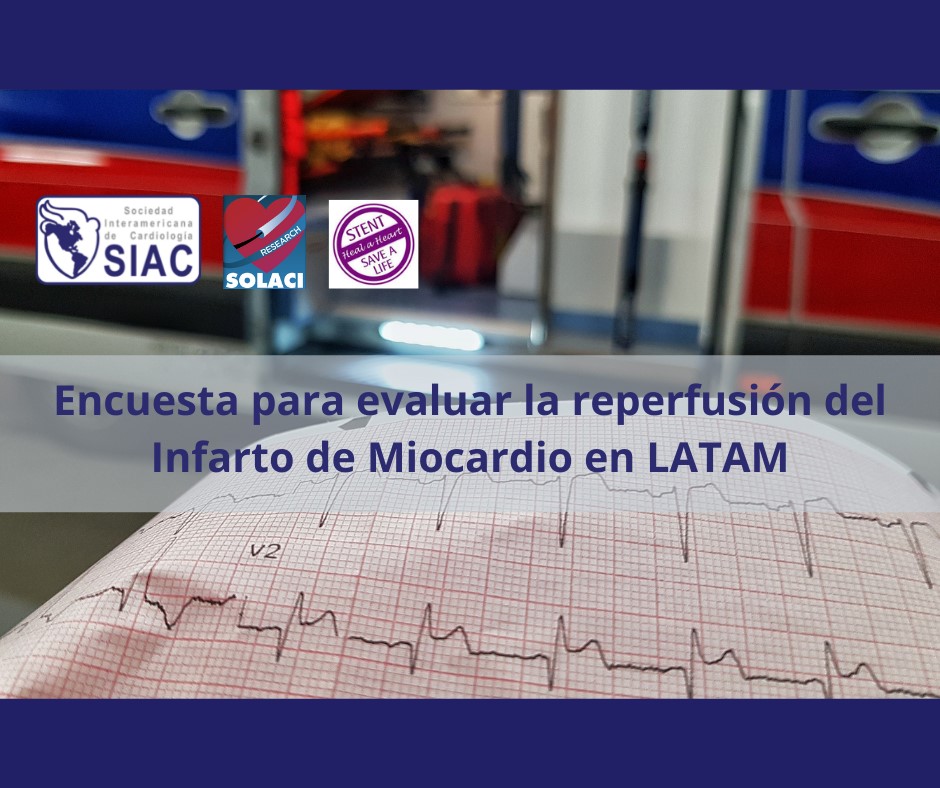 Encuesta para evaluar la reperfusión del Infarto de Miocardio en LATAM